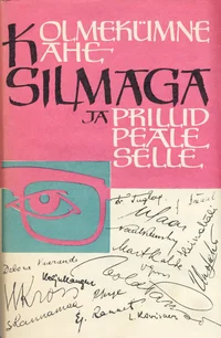 Kolmekümne kahe silmaga ja prillid peale selle