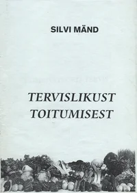 Taimetoitlus ja tervis