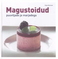 Magustoidud puuviljade ja marjadega