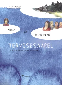 Mina ja minu pere tervisesaarel
