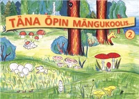 Täna õpin mängukoolis