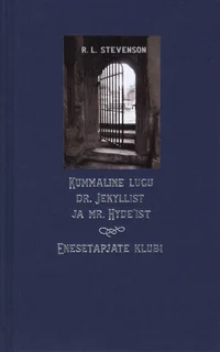 Kummaline lugu dr. Jekyllist ja mr. Hyde'ist. Enesetapjate klubi