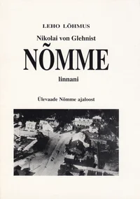 Nikolai von Glehnist Nõmme linnani