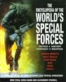The Encyclopedia of the World's Special Forces