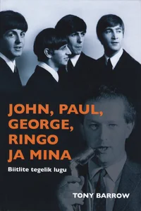 John, Paul, George, Ringo ja mina