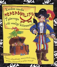 Kuidas saada mereröövliks 7 päevaga