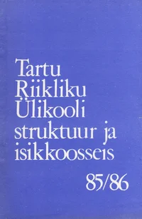 Tartu Riikliku Ülikooli struktuur ja isikkoosseis