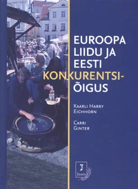 Euroopa Liidu ja Eesti konkurentsiõigus