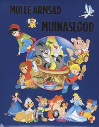 Mulle armsad muinaslood