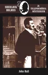 Sherlock Holmes ja telefonimõrva müsteerium