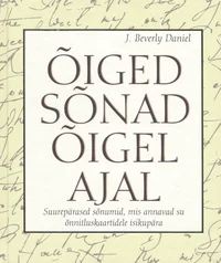 Õiged sõnad õigel ajal