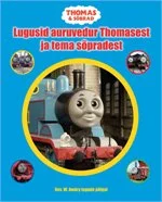 Lugusid auruvedur Thomasest ja tema sõpradest