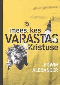 Mees, kes varastas Kristuse