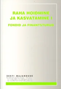 Raha hoidmine ja kasvatamine