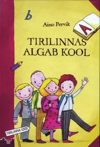 Tirilinnas algab kool
