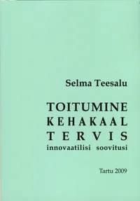 Toitumine. Kehakaal. Tervis