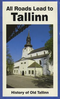 All Roads Lead to Tallinn
