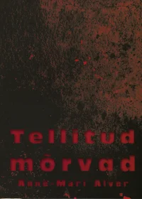 Tellitud mõrvad