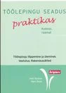 Töölepingu seadus praktikas