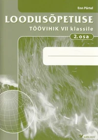 Loodusõpetuse töövihik VII klassile