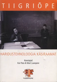 Tiigriõpe: haridustehnoloogia käsiraamat