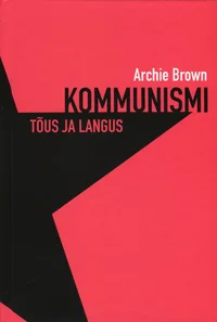 Kommunismi tõus ja langus