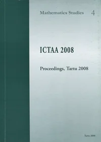 Proceedings of the International Conference on Topological Algebras and their Applications ICTAA 2008 
