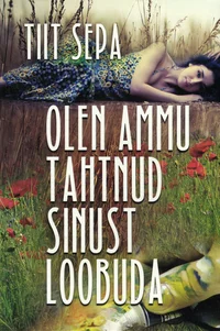 Olen ammu tahtnud sinust loobuda