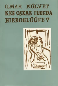 Kes oskab lugeda hieroglüüfe?