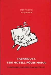 Vabandust, teie hotell põles maha!