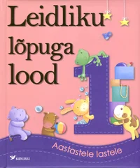 Leidliku lõpuga lood 1-aastastele lastele