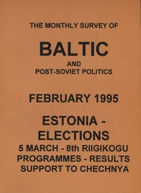 The Monthly Survey of Baltic and Post-Soviet Politics