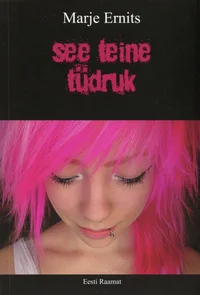 See teine tüdruk