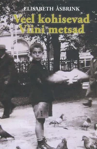 Veel kohisevad Viini metsad