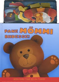 Pane mõmmi riidesse