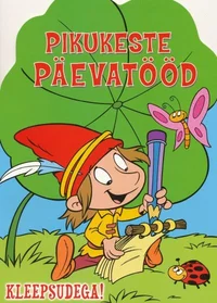 Pikukeste päevatööd