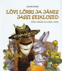 Lõvi Lõrri ja Jänes Jassi seiklused