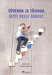 Süvenda ja täienda eesti keele oskust