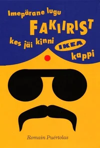 Imepärane lugu fakiirist, kes jäi kinni Ikea kappi