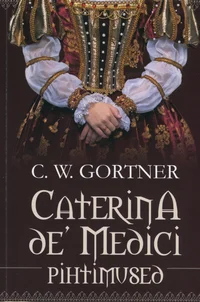 Caterina de' Medici pihtimused