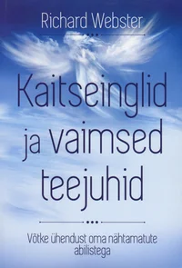 Kaitseinglid ja vaimsed teejuhid