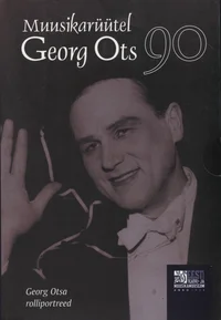 Muusikarüütel Georg Ots 90