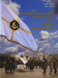 Vabadusristi Vendade malevkonnast Tartu esimese malevkonnani