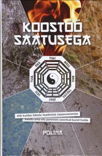  Koostöö saatusega
