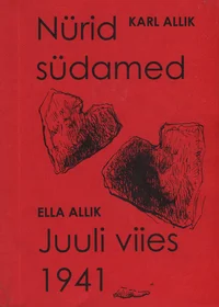 Nürid südamed. Juuli viies 1941