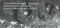 «Manor renaissance» in Estonia. «Möisarenessanss» Eestis «Kartanorenessanssi» Eestissä