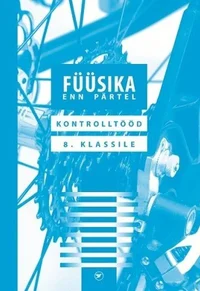 Füüsika kontrolltööd 8. klassile