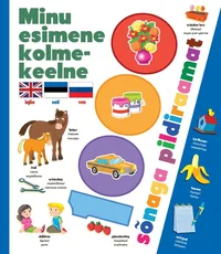 Minu esimene kolmekeelne 1000 sõnaga pildiraamat