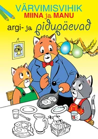 Miina ja Manu argi- ja pidupäevad