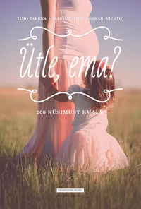 Ütle, ema?